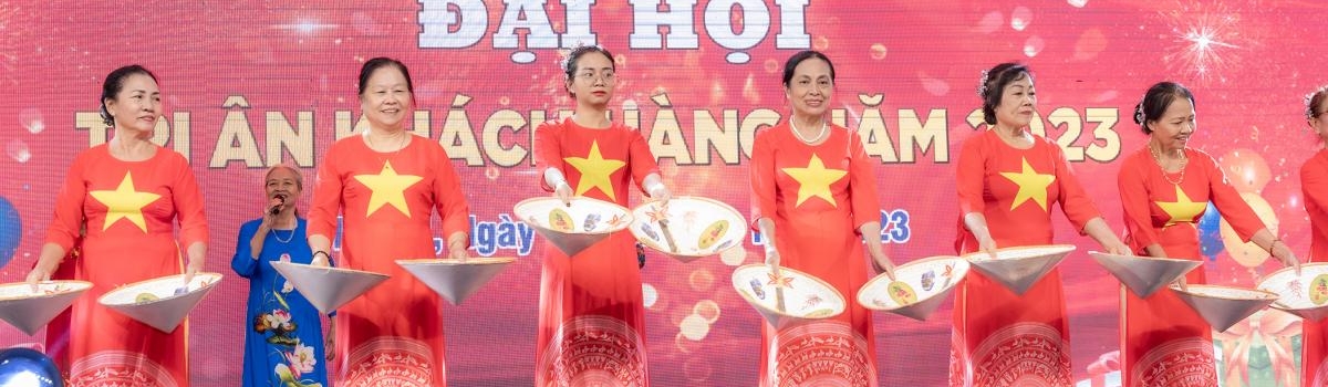 HìNH ẢNH ĐẠI HỘI TRI ÂN KHÁCH HÀNG NĂM 2023